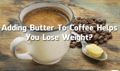 Adding Butter To Coffee Helps You Lose Weight? (Video)
