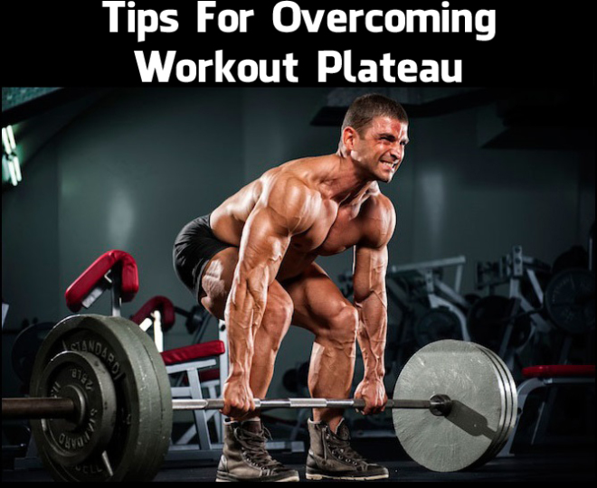 Tips For Overcoming Workout Plateau