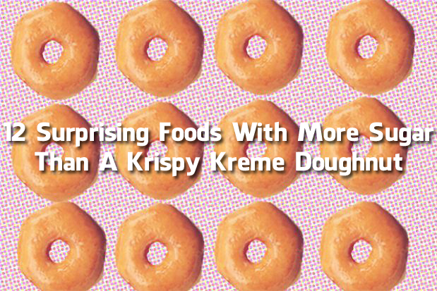 12 Surprising Foods With More Sugar Than A Krispy Kreme Doughnut