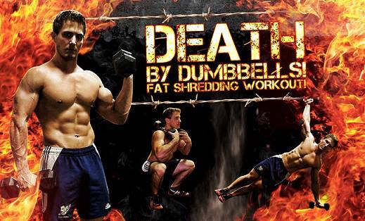 DEATH By Dumbbells! FAT SHREDDING Workout! (Video)