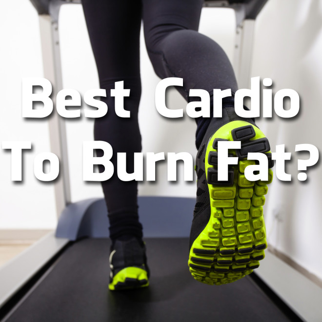 Best Cardio To Burn Fat