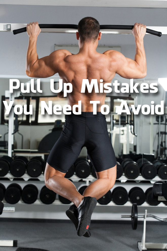 Pull Up Mistakes You Need To Avoid